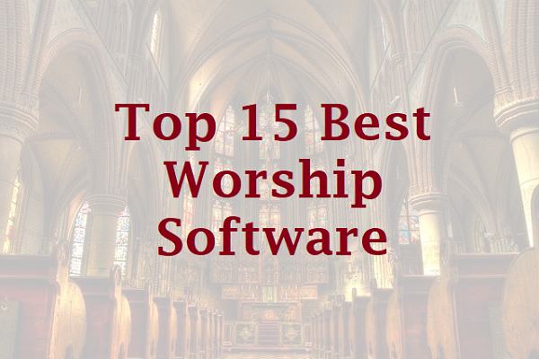 Best Worship Software